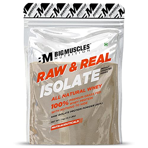 Bigmuscles Nutrition Raw & Real Isolate Organic Whey Protein Powder [Pack of 1Kg] Unflavored | Natural 90% Isolate Whey Protein | Additives Free | 27g Protein With 5.5g BCAA & 4g Glutamine | 1 kg