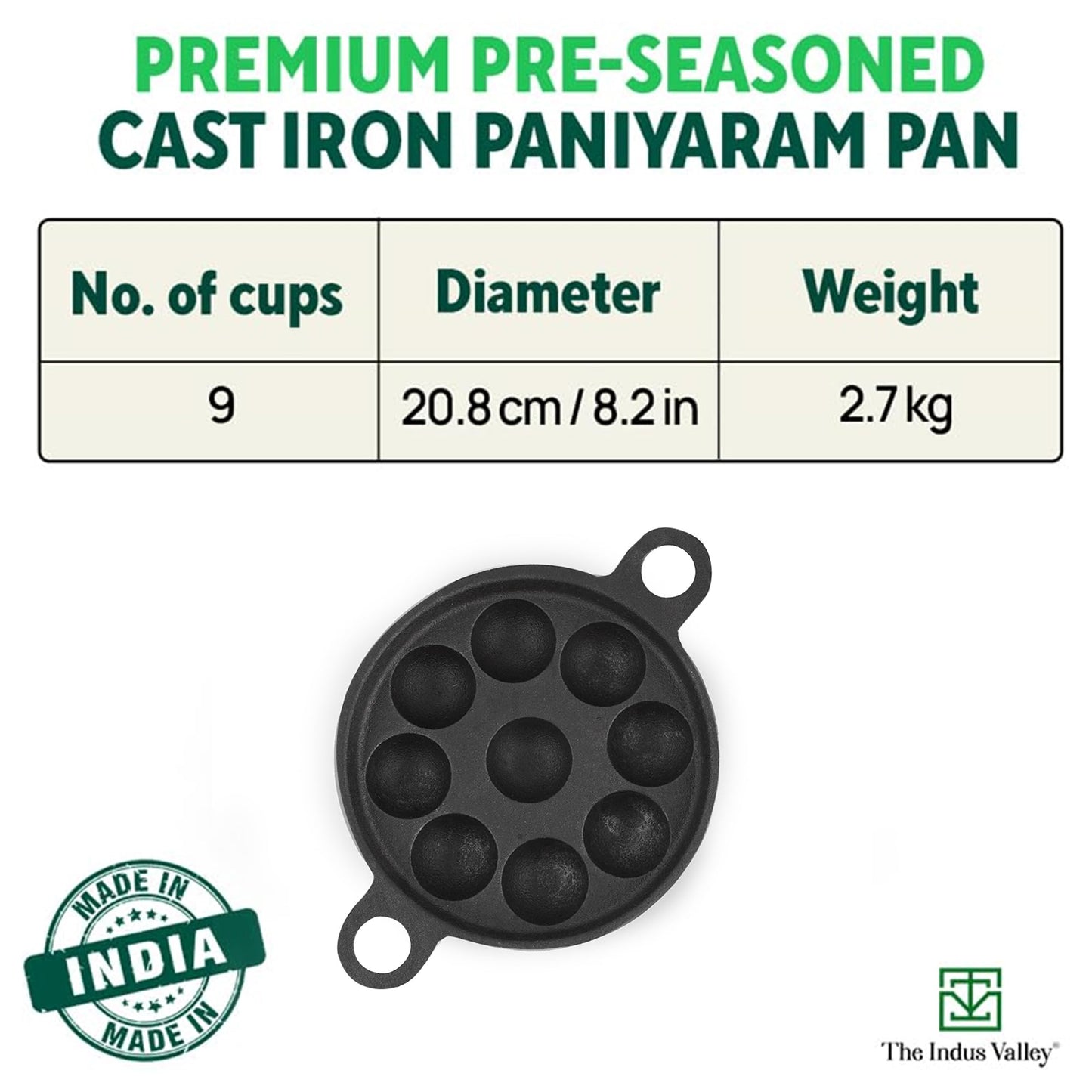 The Indus Valley Super Smooth Cast Iron Paniyaram Pan | Small, 9pit, 8.2 Inch/20.8cm, 2.7kg | Induction Friendly | Nonstick, Pre-Seasoned, 100% Pure & Toxin-Free, No Chemical Coating, Black