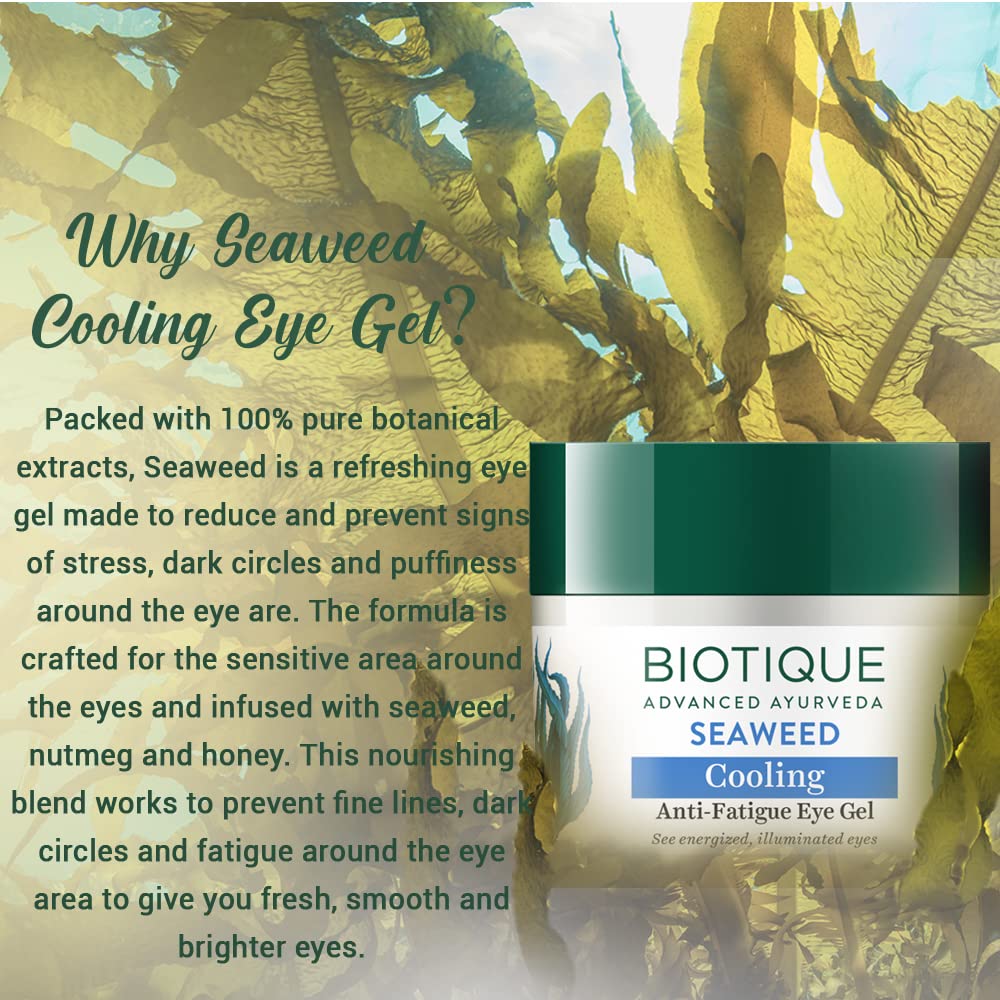 Biotique Bio Seaweed Revitalizing Anti Fatigue Eye Gel (15 gm)
